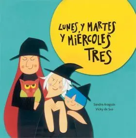 Lunes y Martes y Miércoles Tres