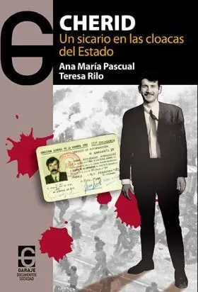 Cherid: un Sicario en las Cloacas del Destado