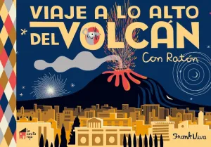 Viaje a lo Alto del Volcan