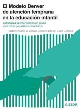 Modelo Denver de Atencion Temprana en la Educacion Infantil