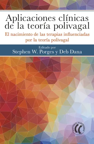 Aplicaciones Clínicas de la Teoría Polivagal