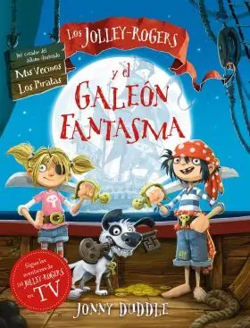 Jolley-Rogers y el Galeon Fantasma, los