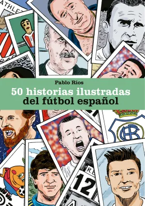 50 Historias Ilustradas del Futbol Español