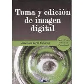 Toma y Edicion Imagen Digital