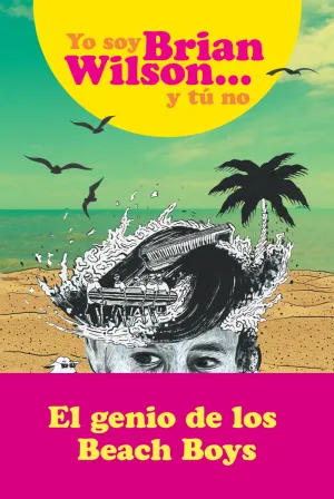 I Am Brian Wilson y tu no