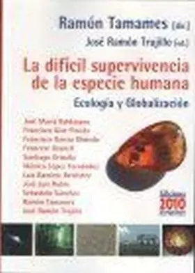 La Dificil Supervivencia de la Especie Humana