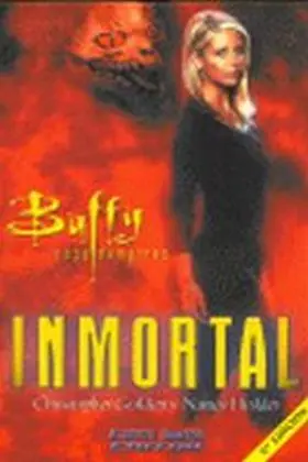 Inmortal. Buffy Caza de Vampiros