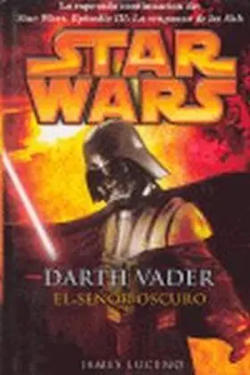 Darth Vader. El Señor Oscuro