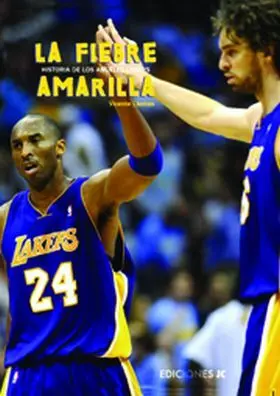 Fiebre Amarilla,La -Historia de los Angeles Lakers