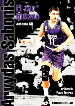 Arvydas Sabonis. El Zar Lituano