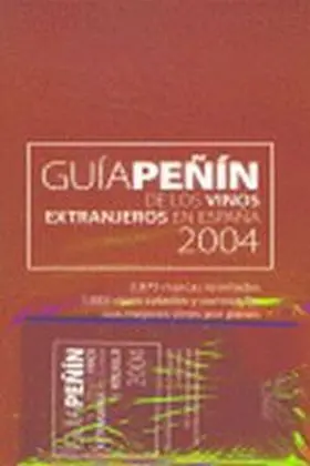 Guia Peñin de los Vinos Extranjeros en España 2004