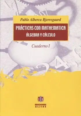 Practicas con Mathematica. Cuaderno 1