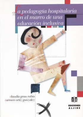 Pedagogia Hospitalaria en el Marco de una Educacio