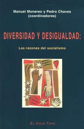 Diversidad y Desigualdad: Razones del Socialismo