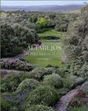 Altarejos un Jardin en la Dehesa