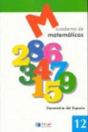 Matematicas 12. Geometria del Espacio
