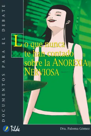 Lo que Nunca te Han Contado Sobre Anorexia Nervios