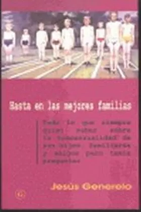 Hasta en las Mejores Familias