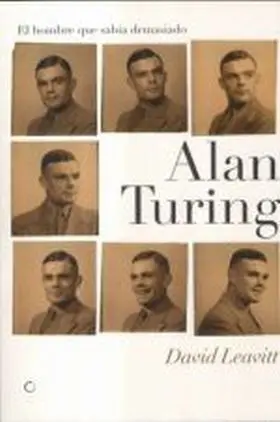 Alan Turing el Hombre que Sabia Demasiado