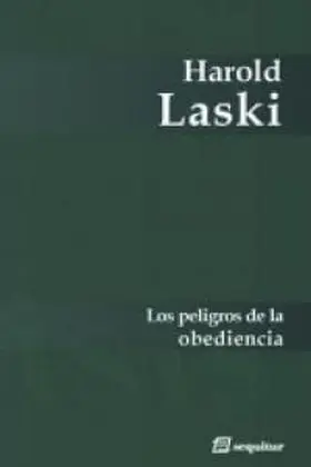 Los Peligros de la Obediencia