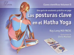 Posturas Clave en el Hatha Yoga, las