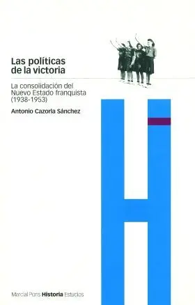 Politicas de la Victoria, Consolidacion Franquismo