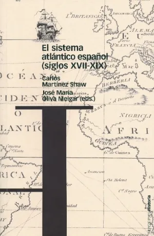 Sistema Atlantico Español S. Xvii-Xix