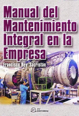 Manual del Mantenimiento Integral en la Mepresa