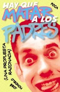 Hay que Matar a los Padres