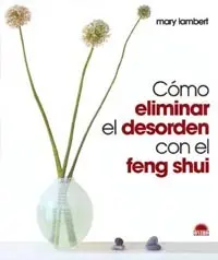 Como Eliminar el Desorden con el Feng Shui
