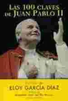 100 Claves de Juan Pablo Ii