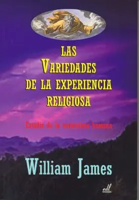 Las Variedades de la Experiencia Religiosa