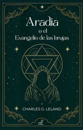 Aradia o el Evangelio de las Brujas