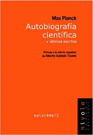 Autobiografia Cientifica y Ultimos Escritos