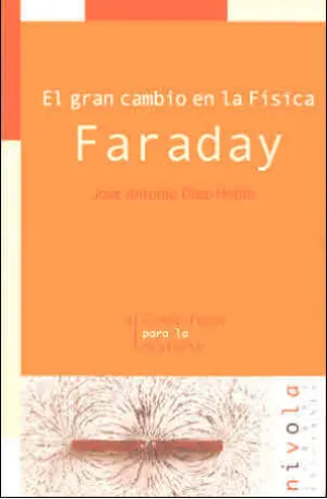 Faraday Gran Cambio en la Fisica