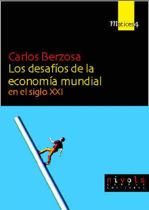 Desafios de la Economia Mundial en el S. Xxi, los