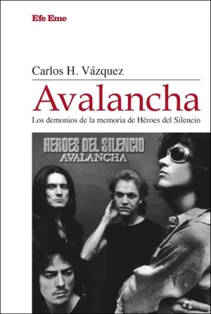 Avalancha. Los Demonios de la Memoria de Héroes del Silencio