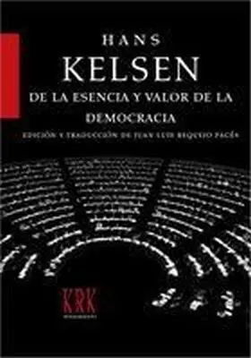 De la Esencia y Valor de la Democracia