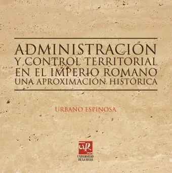 Administracion y Control Territorial en el Imperio