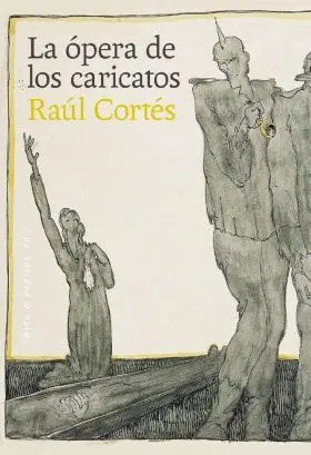 Opera de los Caricatos, la