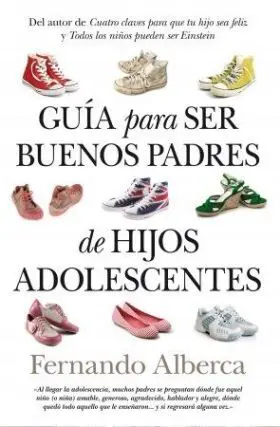 Guia para Ser Buenos Padres de Hijos Adolescentes (N. e)(B)