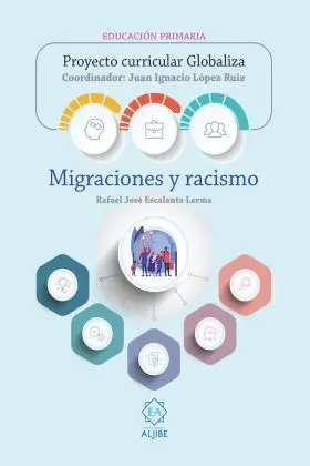 Proyecto Curricular Globaliza: Migraciones y Racismo
