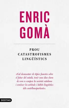 Prou Catastrofismes Lingüístics