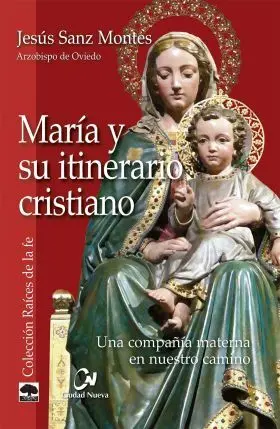 María y Su Itinerario Cristiano