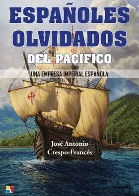 Españoles Olvidados del Pacifico una Emp
