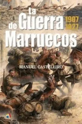Guerra de Marruecos 1907-1927, la