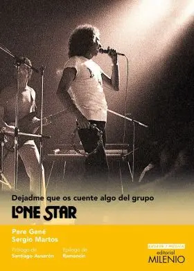 Dejadme que os Cuente Algo del Grupo Lone Star