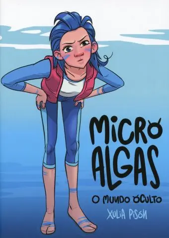 Microalgas. O Mundo Oculto
