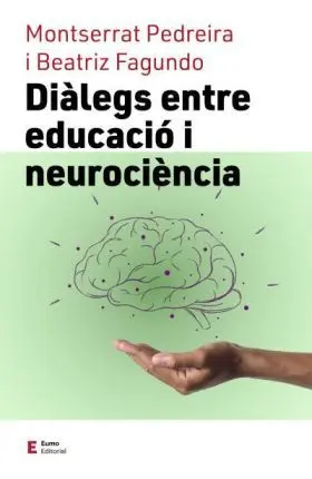 Diàlegs entre Educació I Neurociència