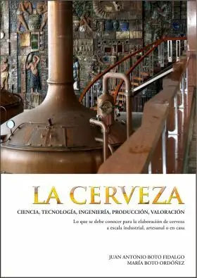 Cerveza. Ciencia, Tecnologia, Ingenieria, Producci